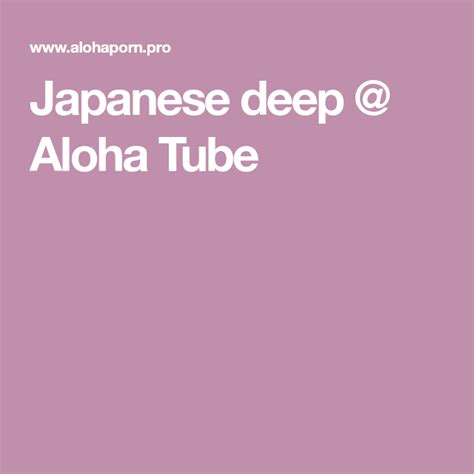 japanese aloha tube|Aloha Tube .